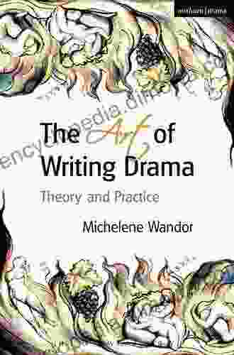 The Art Of Writing Drama (Professional Media Practice)