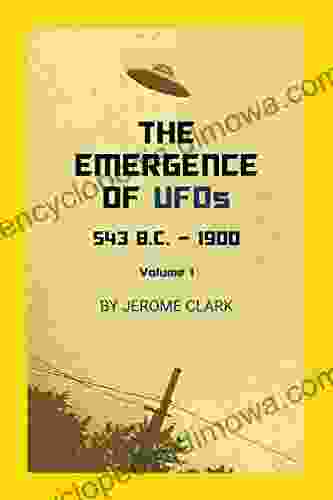 The Emergence Of UFOs 543 B C 1900 (The UFO Phenomenon 1)