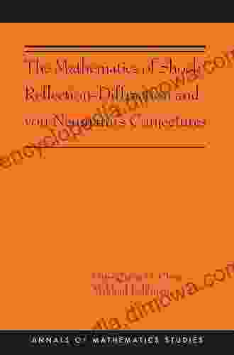 The Mathematics Of Shock Reflection Diffraction And Von Neumann S Conjectures: (AMS 197) (Annals Of Mathematics Studies)