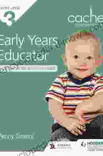 NCFE CACHE Level 3 Early Years Educator for the Work Based Learner: The only textbook for Early Years endorsed by CACHE