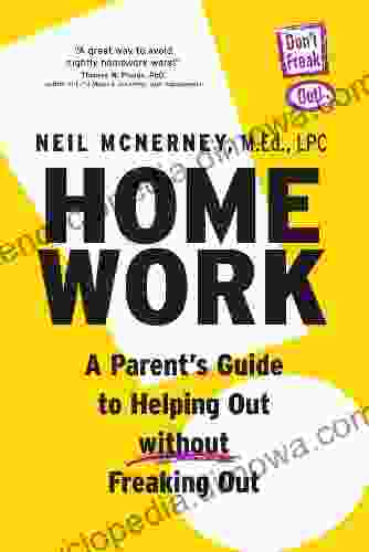 Homework: A Parent S Guide To Helping Out Without Freaking Out