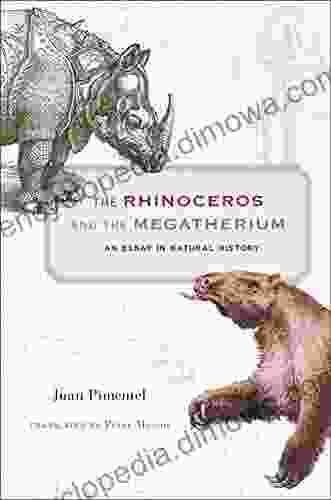 The Rhinoceros And The Megatherium: An Essay In Natural History