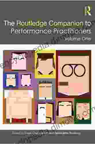 The Routledge Companion To Performance Practitioners: Volume One (Routledge Companions)