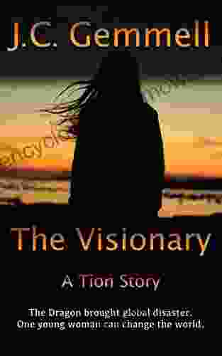 The Visionary: A Dystopian Sci Fi (Tion)