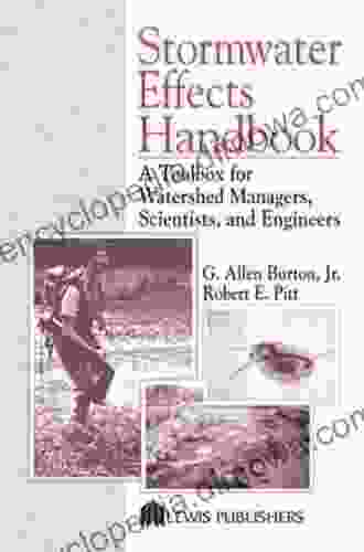 Stormwater Effects Handbook: A Toolbox For Watershed Managers Scientists And Engineers