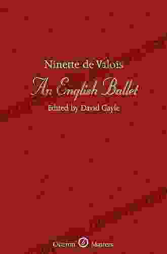 An English Ballet: A Tribute To Ninette De Valois (Oberon Masters Series)