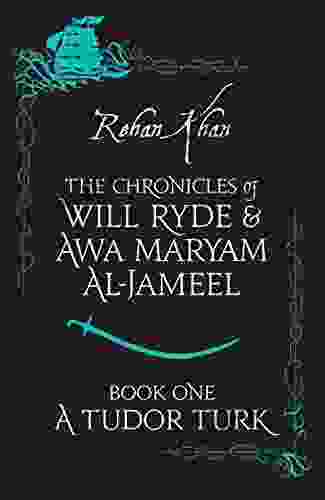 A Tudor Turk (The Chronicles Of Will Ryde Awa Maryam 1)