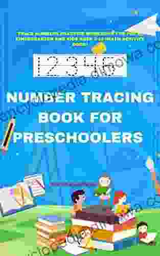 NUMBER TRACING FOR PRESCHOOLERS AND KIDS: TRACE NUMBERS PRACTICE WORKBOOK FOR PRE K KINDERGARTEN AND KIDS AGES 3 10 (MATH ACTIVITY BOOK) (Educative English Books)