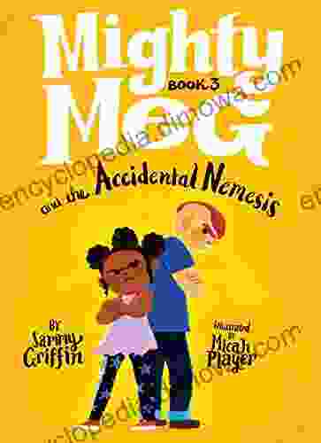 Mighty Meg 3: Mighty Meg And The Accidental Nemesis