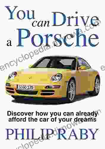 You Can Drive A Porsche