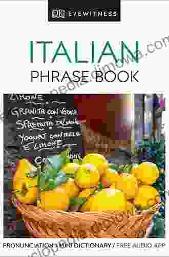 Eyewitness Travel Phrase Italian: Essential Reference For Every Traveller