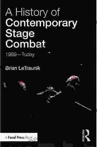 A History Of Contemporary Stage Combat: 1969 Today