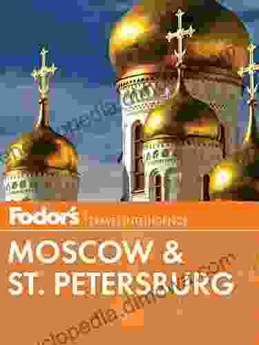 Fodor S Moscow St Petersburg (Full Color Travel Guide 10)