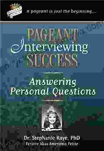 Pageant Interviewing Success: Answering Personal Questions