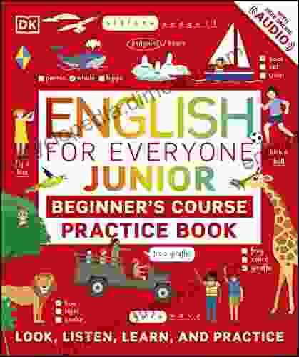 English For Everyone Junior Beginner S Practice Book: Look Listen Learn And Practise