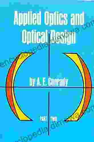 Applied Optics And Optical Design Part Two (Dover On Physics)