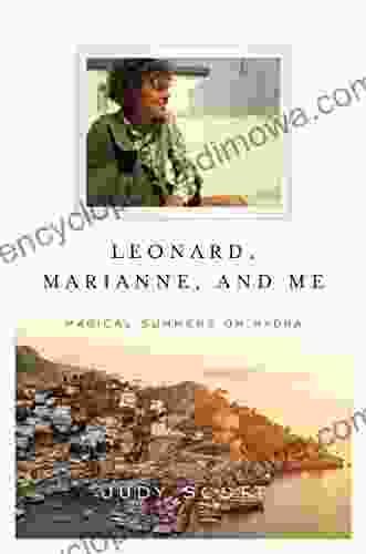 Leonard Marianne And Me: Magical Summers On Hydra