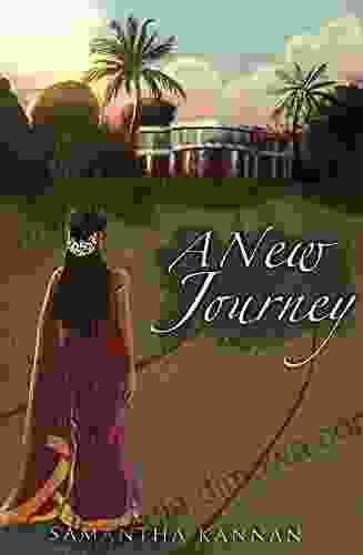 A New Journey Samantha Kannan