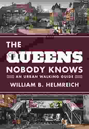 The Queens Nobody Knows: An Urban Walking Guide