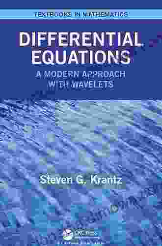 Differential Equations: A Modern Approach With Wavelets (Textbooks In Mathematics)