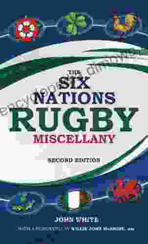 Six Nations Rugby Miscellany John White