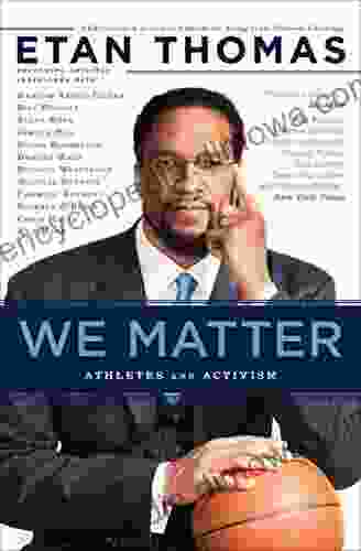 We Matter: Athletes And Activism (Edge Of Sports 4)