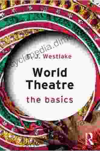 World Theatre: The Basics Kim Anderson